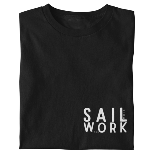 SAIL more WORK less - Herren T-Shirt