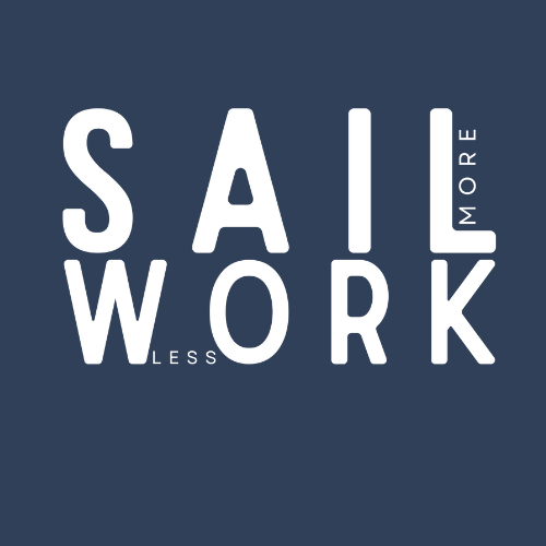 SAIL more WORK less  -Sweatshirt