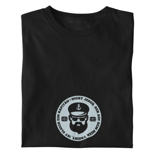 Nicht jeder der auf dem Meer treibt, ist gleich ein Kapitän  - Herren Shirt