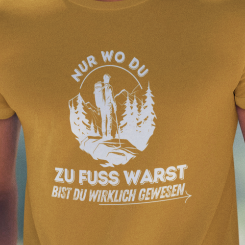 Nur wo Du zu fuss warst, bist Du wirklich gewesen  - Herren Premiumshirt