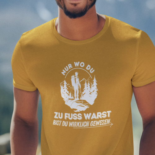 Nur wo Du zu fuss warst, bist Du wirklich gewesen  - Herren Premiumshirt